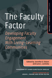 The Faculty Factor: Developing Faculty Engagement with Living Learning Communities book cover