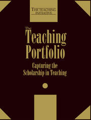 The Teaching Portfolio: Capturing the Scholarship in Teaching book cover
