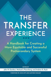 The Transfer Experience: A Handbook for Creating a More Equitable and Successful Postsecondary System book cover