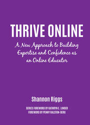 Thrive Online: A New Approach to Building Expertise and Confidence as an Online Educator book cover