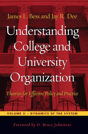Understanding College and University Organization: Theories for Effective Policy and Practice: Volume II — Dynamics of the System book cover