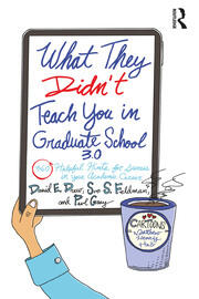 What They Didn't Teach You in Graduate School 3.0: 360 Helpful Hints for Success in Your Academic Career book cover