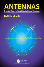 Antennas: From the Theory of Long Lines to Integral Equations book cover