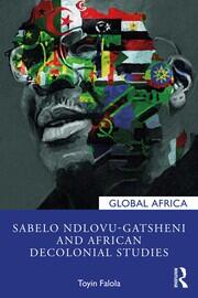 Sabelo Ndlovu-Gatsheni and African Decolonial Studies book cover