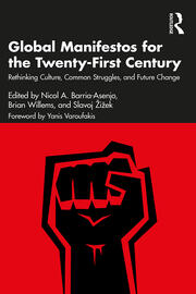 Global Manifestos for the Twenty-First Century: Rethinking Culture, Common Struggles, and Future Change book cover