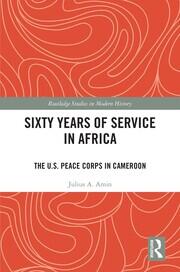 Sixty Years of Service in Africa: The U.S. Peace Corps in Cameroon book cover
