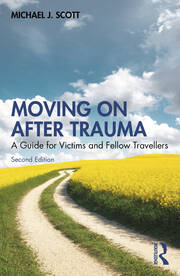 Moving On After Trauma: A Guide for Victims and Fellow Travellers book cover