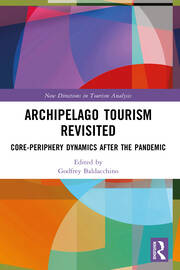 Archipelago Tourism Revisited: Core-Periphery Dynamics after the Pandemic book cover
