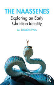 The Naassenes: Exploring an Early Christian Identity book cover