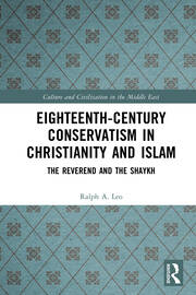Eighteenth-Century Conservatism in Christianity and Islam: The Reverend and the Shaykh book cover