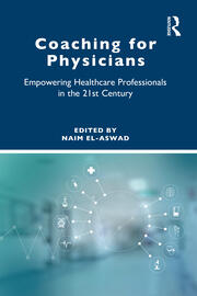 Coaching for Physicians: Empowering Healthcare Professionals in the 21st Century book cover