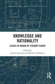 Knowledge and Rationality: Essays in Honor of Stewart Cohen book cover