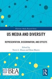 US Media and Diversity: Representation, Dissemination, and Effects book cover