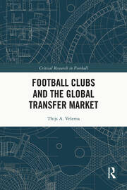 Football Clubs and the Global Transfer Market book cover