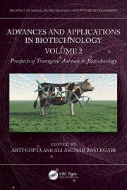 Advances and Applications in Biotechnology: Volume 2 – Prospects of Transgenic Animals in Biotechnology book cover