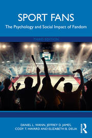 Sport Fans: The Psychology and Social Impact of Fandom book cover