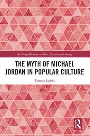 The Myth of Michael Jordan in Popular Culture book cover