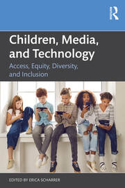 Children, Media, and Technology: Access, Equity, Diversity, and Inclusion book cover