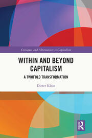 Within and Beyond Capitalism: A Twofold Transformation book cover