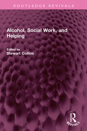 Alcohol, Social Work, and Helping book cover