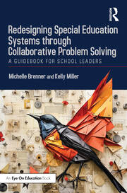 Redesigning Special Education Systems through Collaborative Problem Solving: A Guidebook for School Leaders book cover