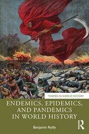 Endemics, Epidemics, and Pandemics in World History book cover