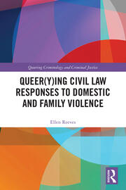 Queer(y)ing Civil Law Responses to Domestic and Family Violence book cover