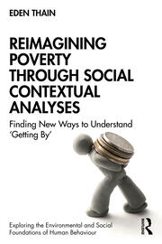 Reimagining Poverty through Social Contextual Analyses: Finding New Ways to Understand ‘Getting By’ book cover