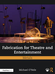 Fabrication for Theatre and Entertainment: Metals book cover