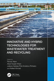 Innovative and Hybrid Technologies for Wastewater Treatment and Recycling book cover