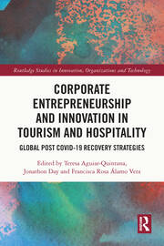 Corporate Entrepreneurship and Innovation in Tourism and Hospitality: Global Post COVID-19 Recovery Strategies book cover