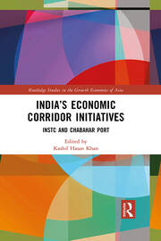 India’s Economic Corridor Initiatives: INSTC and Chabahar Port book cover