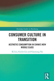 Consumer Culture in Transition: Aesthetic Consumption in China's New Middle Class book cover