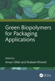 Green Biopolymers for Packaging Applications book cover