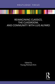 Reimagining Classics, the Classroom, and Community with Luis Alfaro book cover