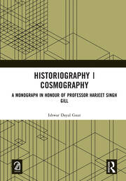 Historiography | Cosmography: A Monograph in Honour of Professor Harjeet Singh Gill book cover