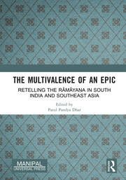 The Multivalence of an Epic: Retelling the Rāmāyaṇa in South India and Southeast Asia book cover