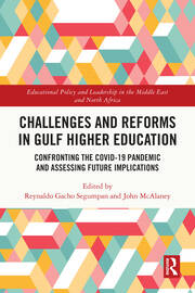Challenges and Reforms in Gulf Higher Education: Confronting the COVID-19 Pandemic and Assessing Future Implications book cover