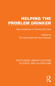 Helping the Problem Drinker: New Initiatives in Community Care book cover