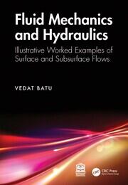 Fluid Mechanics and Hydraulics: Illustrative Worked Examples of Surface and Subsurface Flows book cover