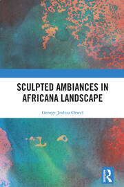 Sculpted Ambiances in Africana Landscape book cover