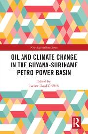 Oil and Climate Change in the Guyana-Suriname Basin book cover