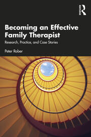 Becoming an Effective Family Therapist: Research, Practice, and Case Stories book cover
