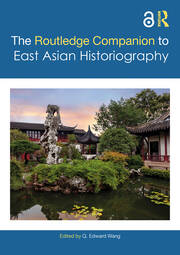 The Routledge Companion to East Asian Historiography book cover