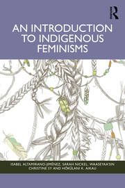 An Introduction to Indigenous Feminisms book cover