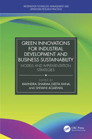 Green Innovations for Industrial Development and Business Sustainability: Models and Implementation Strategies book cover