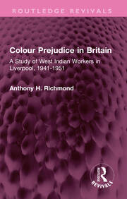 Colour Prejudice in Britain: A Study of West Indian Workers in Liverpool, 1941-1951 book cover