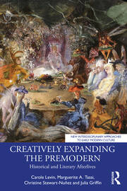 Creatively Expanding the Premodern: Historical and Literary Afterlives book cover