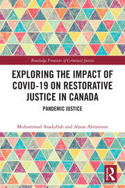 Exploring the Impact of COVID-19 on Restorative Justice in Canada: Pandemic Justice book cover