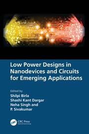 Low Power Designs in Nanodevices and Circuits for Emerging Applications book cover